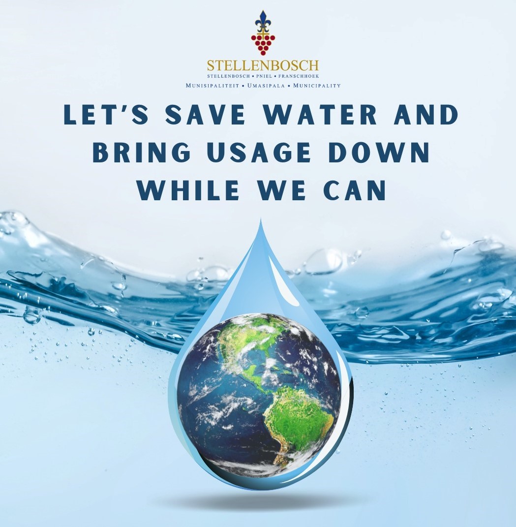 Let’s work together to save water – Stellenbosch Municipality